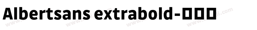 Albertsans extrabold字体转换